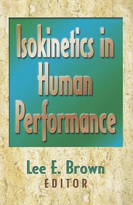 Isokinetics in Human Performance 0736000054 Book Cover