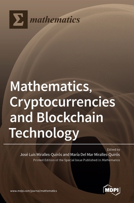Mathematics, Cryptocurrencies and Blockchain Te... 3036545719 Book Cover