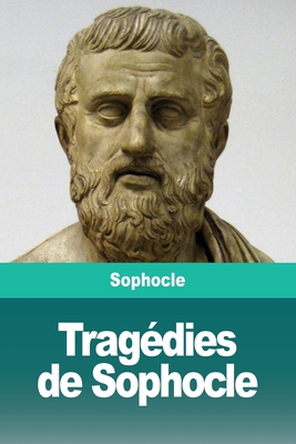 Tragédies de Sophocle [French] 3967870219 Book Cover