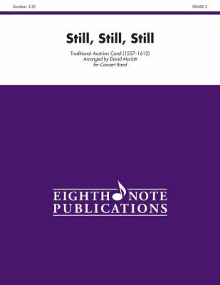 Still, Still, Still: Conductor Score & Parts 1554739969 Book Cover