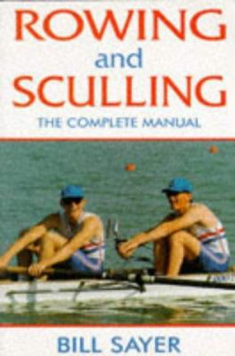 Rowing and Sculling 0709058454 Book Cover