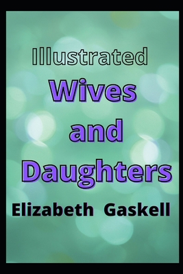 Paperback Wives and Daughters Illustrated Book