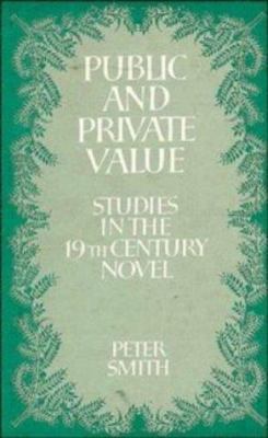 Public and Private Value: Studies in the Ninete... 0521255686 Book Cover