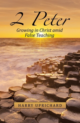 2 Peter: Growing in Christ Amid False Teaching 1664239669 Book Cover
