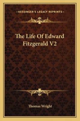 The Life Of Edward Fitzgerald V2 1162942134 Book Cover