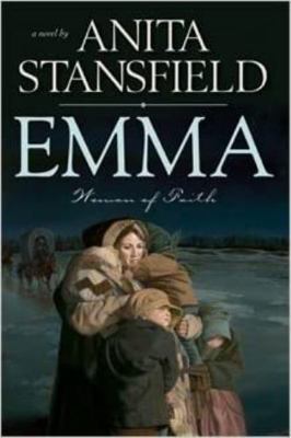 Emma: Woman of Faith: A Novel 1598116304 Book Cover