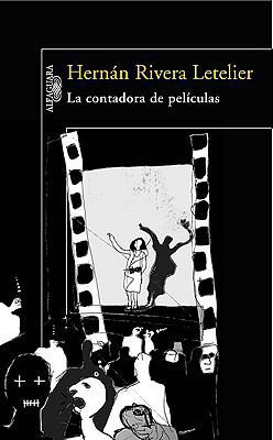La contadora de peliculas/ The Storyteller (Spa... [Spanish] 9562396665 Book Cover