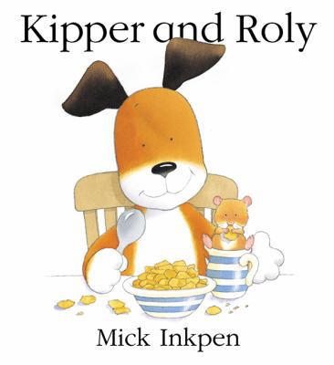 Kipper and Roly 0340796103 Book Cover