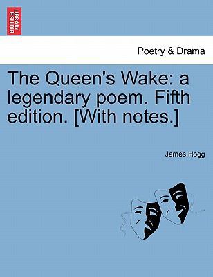 The Queen's Wake: A Legendary Poem. Fifth Editi... 1241109265 Book Cover