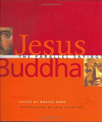 Jesus and Buddha: The Parallel Sayings 190329679X Book Cover