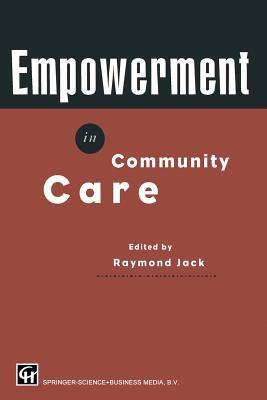 Empowerment in Community Care 0412598809 Book Cover