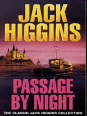 Passage by Night (Classic Jack Higgins Collection) 0451189744 Book Cover