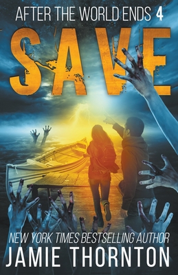 After the World Ends: Save (Book 4) B0B5PLFDYB Book Cover
