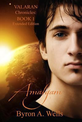 Amalgam, The Valaran Chronicles Book 1 098805907X Book Cover