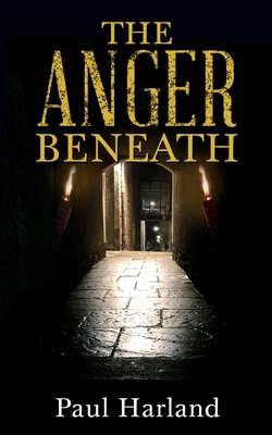 The Anger Beneath 1964744121 Book Cover