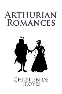 Arthurian Romances 1449910521 Book Cover