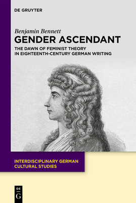 Gender Ascendant: The Dawn of Feminist Theory i... 3111633128 Book Cover
