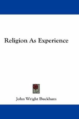 Religion as Experience 0548233918 Book Cover