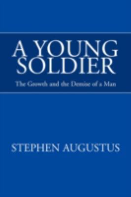 A Young Soldier 142578657X Book Cover