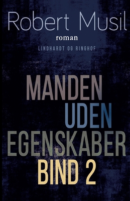 Manden uden egenskaber - Bind 2 [Danish] 8711938102 Book Cover