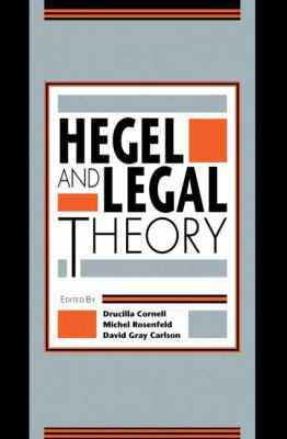 Hegel and Legal Theory 0415901634 Book Cover