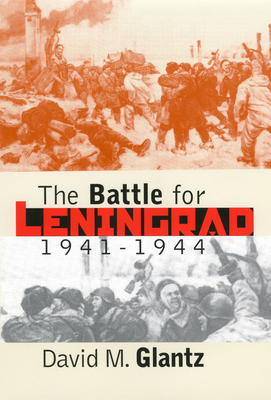 The Battle for Leningrad, 1941-1944 0700612084 Book Cover