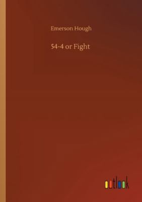 54-4 or Fight 3752307803 Book Cover