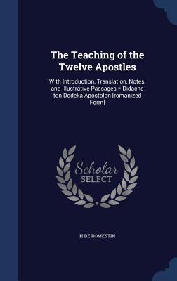 The Teaching of the Twelve Apostles: With Intro... 1340002418 Book Cover