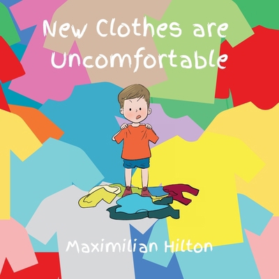 New Clothes Are Uncomfortable B0GCTF5LC9 Book Cover