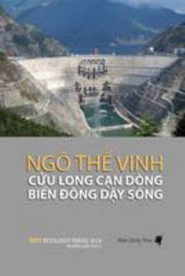 Cuu Long Can Dong, Bien Dong Day Song: Tieu Thuyet [Vietnamese] 1499527314 Book Cover