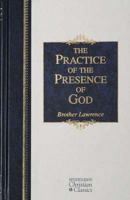 The Practice of the Presence of God 1565637852 Book Cover