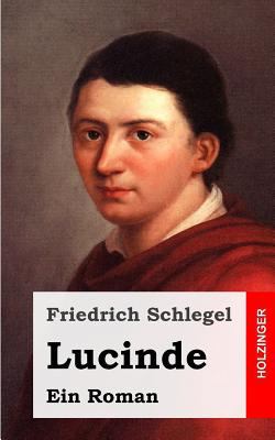 Lucinde [German] 1482712644 Book Cover