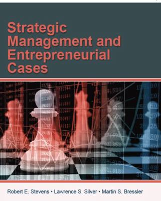 Strategic Management and Entrepreneurial Cases (PB-B/W)