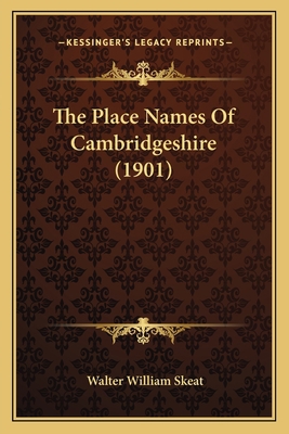 The Place Names Of Cambridgeshire (1901) 1165072866 Book Cover