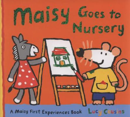 Maisy Goes to Nursery 1406319341 Book Cover
