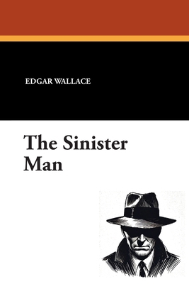 The Sinister Man 1434424758 Book Cover
