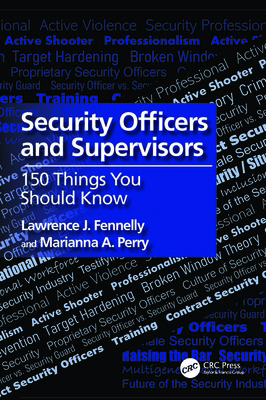 Security Officers and Supervisors: 150 Things Y... 1032515260 Book Cover