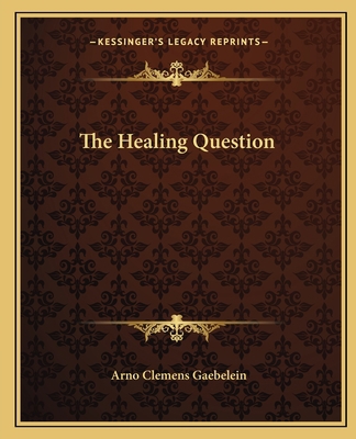 The Healing Question 1162590386 Book Cover