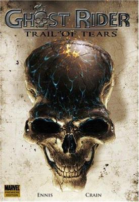 Ghost Rider: Trail of Tears 0785120033 Book Cover