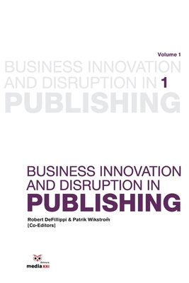 Business Innovation and Disruption in Publishing 1693609290 Book Cover