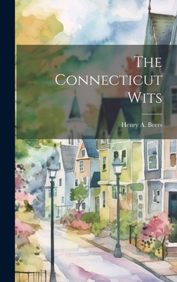 The Connecticut Wits 1019996943 Book Cover