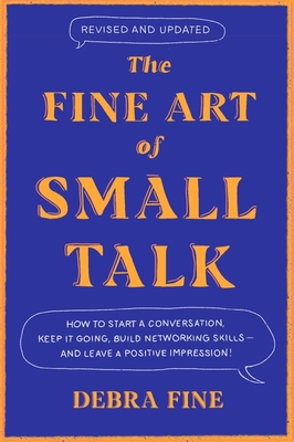 The Fine Art of Small Talk: How to Start a Conv... 0349436177 Book Cover