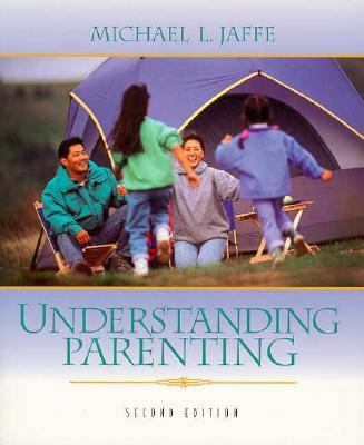 Understanding Parenting (2nd Edition) 0205189970 Book Cover