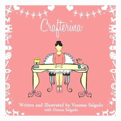 Crafterina (Golden Complexion): My Very Own Cra... 0988665263 Book Cover
