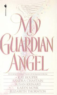 My Guardian Angel: Five Bewitching Tales of Rom... 0553569163 Book Cover