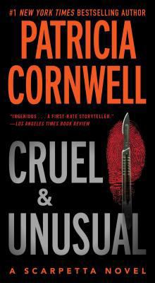 Cruel and Unusual: Scarpetta 4 1416505407 Book Cover