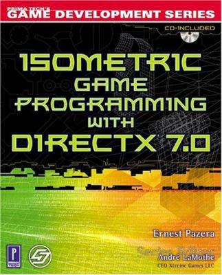 Isometric Game Programming with DirectX 7.0 w/CD (Premier Press Game Development (Software))