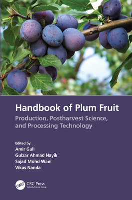 Handbook of Plum Fruit: Production, Postharvest... 1032071176 Book Cover