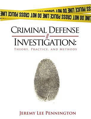 Criminal Defense Investigation: Theory, Practic... 1530614511 Book Cover