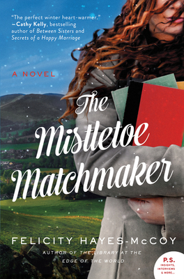 The Mistletoe Matchmaker 0062954466 Book Cover